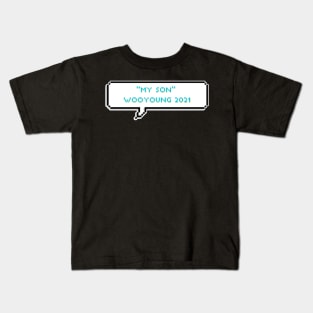 My son - Wooyoung - ATEEZ Kids T-Shirt